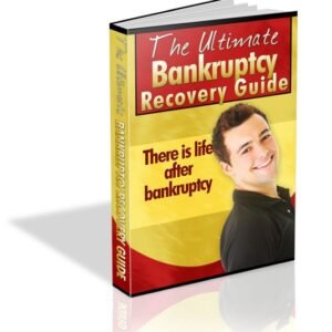 The Ultimate Bankruptcy Recovery Guide